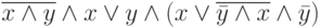 \overline{x\wedge y}\wedge x \vee y \wedge (x \vee \overline{\bar y \wedge x}\wedge \bar y)