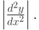 \left | \frac{d^2y}{dx^2} \right |.