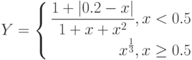 $$
Y=\left\{
\begin{aligned}
\frac{1+|0.2-x|}{1+x+x^{2}},x<0.5 \\
x^{\frac{1}{3}}, x\geq0.5
\end{aligned}
\right.
$$
