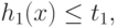 h_{1}(x)\leq t_{1},