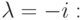 \lambda=-i :