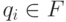 q_i \in F