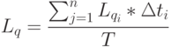 L_{q}=\frac{\sum_{j=1}^{n}L_{q_{i}}*\Delta{t_i}}{T}