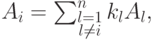 A_i=\sum_{\substack{l=1\\l\neq i}}^{n} k_l A_l,