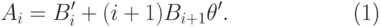 \begin{equation}
  A_i=B'_i+(i+1)B_{i+1}\theta '.
\end{equation}