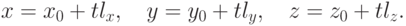 x=x_0+tl_x, \quad y=y_0+tl_y, \quad z=z_0+tl_z.