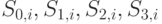 S_{0,i}, S_{1,i}, S_{2,i}, S_{3,i}