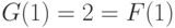 G(1)=2=F(1)