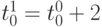 t_{0}^1 = t_0^0 + 2