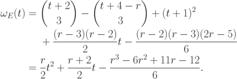 \begin{align*}
\omega_E(t)={}&\binom {t+2}3 - \binom {t+4-r}3 + (t+1)^2\\
&+\frac{(r-3)(r-2)}2 t-\frac{(r-2)(r-3)(2r-5)}6 \\
={}&\frac r2t^2+\frac{r+2}2t-\frac{r^3-6r^2+11r-12}6.
\end{align*}