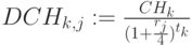 DCH_{k,j}:=\frac{CH_k}{(1+\frac{r_j}{4})^{t_k}}