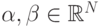 \alpha,\beta\in\mathbb R^N