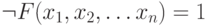 \neg F(x_{1}, x_{2}, …x_{n}) = 1