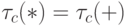 \tau_{c}(*) = \tau_{c}(+)