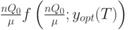 \frac{nQ_0}{\mu}f\left(\frac{nQ_0}{\mu}; y_{opt}(T) \right)