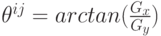 \theta^{ij}=arctan(\frac {G_x} {G_y} )