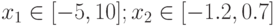 x_1 \in [-5,10]; x_2 \in [-1.2,0.7]