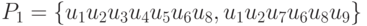 P_1=\{u_1u_2u_3u_4u_5u_6u_8, u_1u_2u_7u_6u_8u_9\}