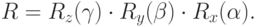 R=R_z(\gamma)\cdot R_y(\beta)\cdot R_x(\alpha).