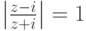 \left|\frac{z-i}{z+i}\right|=1