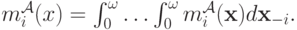 m^{\mathcal A}_i(x) = \int_0^\omega\ldots\int_0^\omega m^{\mathcal A}_i(\mathbf x)d\mathbf x_{-i}.