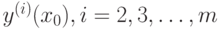 y^{(i)}(x_0), i = 2, 3, \dots , m