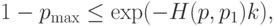 1-p_{\rm max}\le\exp(-H(p,p_1)k),