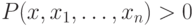 P(x,x_1,\dots,x_n)\hm>0