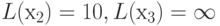 L(х_{2}) = 10,  L(х_{3}) = \infty