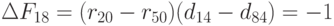 \Delta F_{18 }= (r_{20 }- r_{50})(d_{14 }- d_{84}) = -1