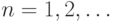 n=1,2,\ldots