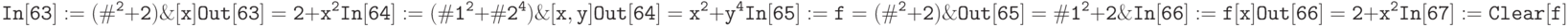 \tt
In[63]:= (\#^2+2) \& [x] \\ \\
Out[63]=2+x^2 \\ \\
In[64]:= (\#1^2 +\#2^4) \& [x,y] \\ \\
Out[64]=x^2+y^4 \\ \\
In[65]:= f=(\#^2+2) \& \\ \\
Out[65]=\#1^2+2 \& \\ \\
In[66]:= f[x] \\ \\ 
Out[66]=2+x^2 \\ \\
In[67]:= Clear[f]
