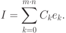 I =\sum\limits_{k=0}^{m \cdot n} C_k e_k.