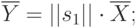 \black\overline{Y}=||s_1||\cdot\overline{X};