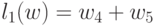 l_{1}(w) = w_4 + w_5