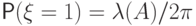 \Prob(\xi=1)=\lambda(A) / 2\pi