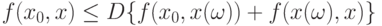 f(x_0,x) \le D\{f(x_0,x(\omega))+f(x(\omega),x)\}