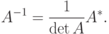 A^{-1}=\frac{1}{\det A}A^*.