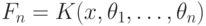 \EuScript F _n=K(x,\theta_1,\dots,\theta_n)