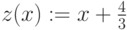 z(x):=x+\frac{4}{3}