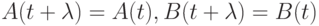 A(t+ \lambda)=A(t), B(t+ \lambda )=B(t)