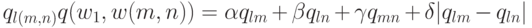 q_{l(m,n)}q(w_1,w(m,n))=\alpha q_{lm}+\beta q_{ln} +\gamma q_{mn}+\delta |q_{lm}-q_{ln}|