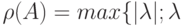 \rho (A)=max \{|\lambda |; \lambda