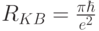 R_{KB}=\frac{\pi\hbar}{e^2}