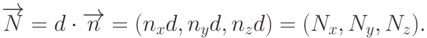 \overrightarrow{N}=d\cdot\overrightarrow{n}=(n_x d,n_y d,n_z d)=(N_x,N_y,N_z).