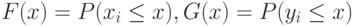 F(x)=P(x_i \le x), G(x)=P(y_i \le x)