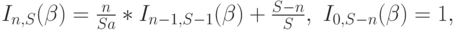 I_{n,S}(\beta)=\frac{n}{Sa}*I_{n-1, S-1}(\beta)+\frac{S-n}{S},\ I_{0,S-n}(\beta)=1,