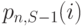 p_{n,S-1}(i) 