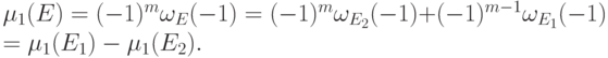 \begin{multiline*}
  \mu_1(E) = (-1)^m\omega_E(-1) =
  (-1)^m\omega_{E_2}(-1) + (-1)^{m-1}\omega_{E_1}(-1) \\
  = \mu_1(E_1) - \mu_1(E_2). \tag*{\qedsymbol}
\end{multiline*}