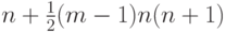 n+\frac12(m-1)n(n+1)